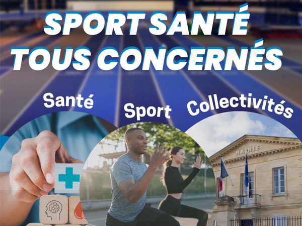 INVITATION COLLOQUE : « Sport Santé, Tous Concernés »