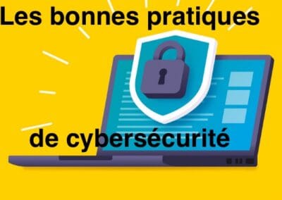 Les bonnes pratiques de cybersécurité